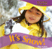 Its Snow! (Everyday Wonders)