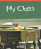 My Class (Real Life Readers)