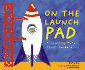 On the Launch Pad: a Counting Book About Rockets (Know Your Numbers)