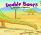 Double Bones: the Adventure of Diplodocus (Dinosaur World)