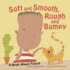 Soft and Smooth, Rough and Bumpy: a Book About Touch (Amazing Body)