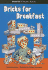 Bricks for Breakfast (Read-It! Chapter Books)