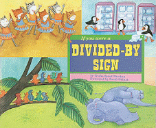 If You Were a Divided-By Sign