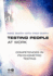 Testing People at Work: Competencies in Psychometric Testing