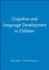 Cognitive and Language Development in Children