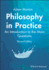 Philosophy in Practice: an Introduction to the Main Questions