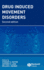 Drug Induced Movement Disorders / 2nd Edn