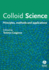 Colloid Science: Principles, Methods and Applications