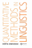 Quantitative Methods in Linguistics