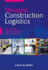Managing Construction Logistics
