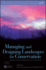 Managing and Designing Landscapes for Conservation: Moving From Perspectives to Principles (Conservation Science and Practice)