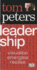 Tom Peters Essentials Leadership Inspire, Liberate, Achieve