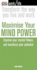 Maximise Your Mind Power: Improve Your Mental Fitness and Maximize Your Potential (Worklife)