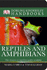 Reptiles and Amphibians (Dk Handbooks)