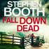 Fall Down Dead: a Gripping Cooper & Fry Police Procedural-a Fatal Fall Hides Murder in the Peak District (Cooper & Fry Mysteries)