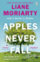 Apples Never Fall: the #1 Bestseller and Richard & Judy Pick, From the Author Nine Perfect Strangers