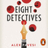 Eight Detectives