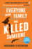 Everyone in My Family/Killed Someone