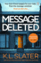 Message Deleted: the Bestselling New Psychological Suspense Novel From One of the Uks Most Loved Thriller Writers