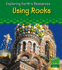 Using Rocks (Read and Learn: Exploring Earth's Resources) (Read and Learn: Exploring Earth's Resources)