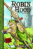 Robin Hood (Graphic Revolve: Common Core Editions); 9781496500267; 1496500261
