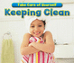 Keeping Clean (Take Care of Yourself! )