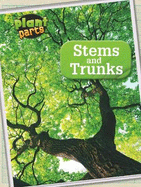 Stems and Trunks (Plant Parts)