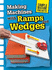 Making Machines With Ramps and Wedges (Raintree Perspectives: Simple Machine Projects)