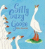 Silly Suzy Goose With Dvd (Book & Dvd)