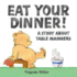Eat Your Dinner!