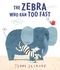 Zebra Who Ran Too Fast
