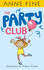 The Party Club (Anne Fine: Clubs)