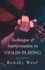 Technique and Interpretation in Violinplaying