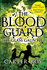 The Glass Gauntlet (the Blood Guard)