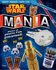 Star Wars Mania: Crafts, Activities, Facts, and Fun!