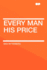 Every Man His Price