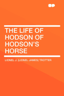 The Life of Hodson of Hodson's Horse