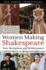 Women Making Shakespeare: Text, Reception and Performance (Arden Shakespeare)