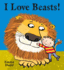 I Love All Beasts--Great and Small Beasts