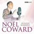 Noel Coward: an Audio Biography