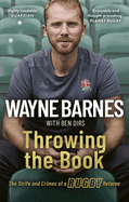 Throwing the Book: the Strife and Crimes of a Rugby Referee