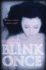 Blink Once