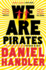 We Are Pirates