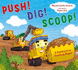 Push! Dig! Scoop! : a Construction Counting Rhyme