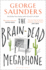 The Brain-Dead Megaphone: George Saunders