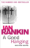 A Good Hanging: Short Stories (Inspector Rebus Novels)