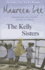 The Kelly Sisters