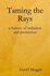Taming the Rays