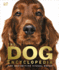 The Dog Encyclopedia (Dk)