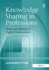 Knowledge Sharing in Professions
